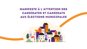Manifeste à l'attention des candidates et candidats aux élections municipales