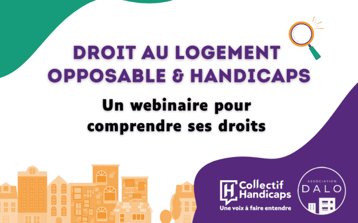 Droit au logement opposable et handicaps : un webinaire pour comprendre ses droits